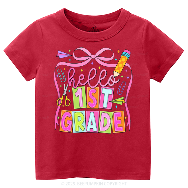 Hello 1st Grade Toddler&Kid's Tees Beepumpkin