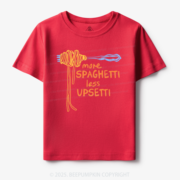 More Spaghetti Less Upsetti Toddler&Kid's Tees Beepumpkin 7