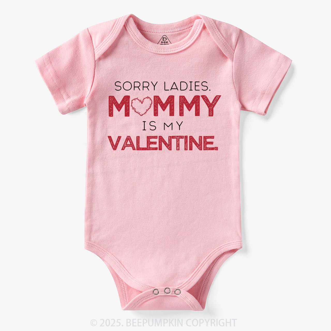 Sorry Ladies Mommy Is My Valentine Bodysuit Beepumpkin