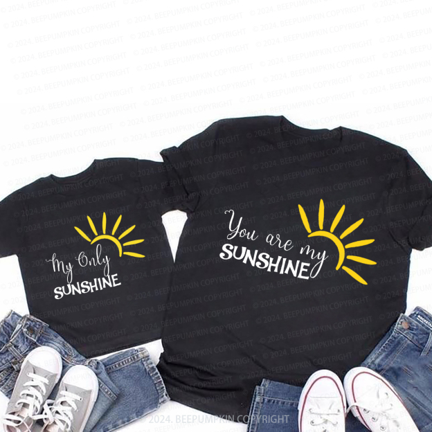 You Are My SunshineT-Shirts For Mom&Me