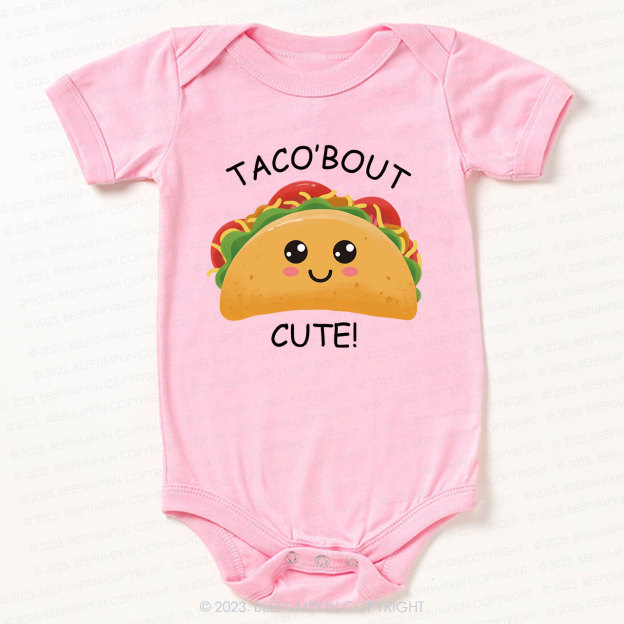 Taco' bout Cute Bodysuit For Baby 
