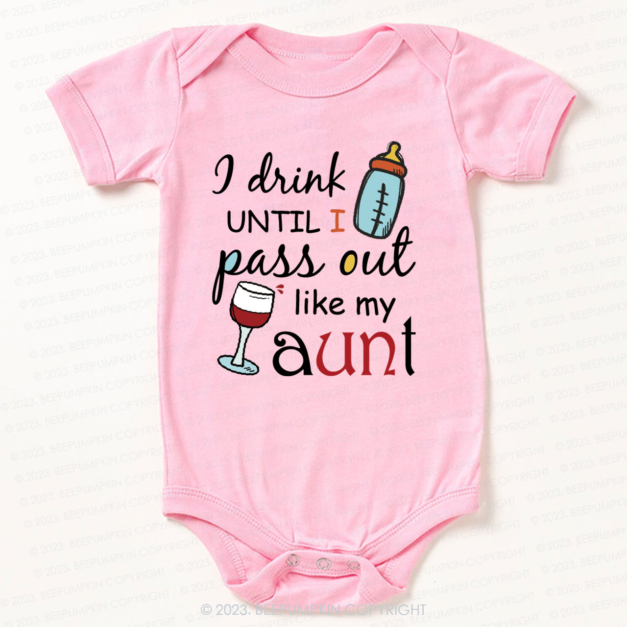 I Drink Until I Pass Out Like My Aunt Bodysuit For Baby