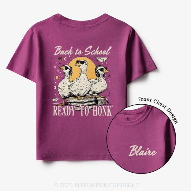 Personalized Back To School Ready To Honk Toddler&Kid's Tees Beepumpkin