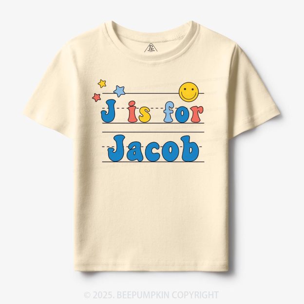 Personalized Letter Is For Name Toddler&Kid's Tees Beepumpkin