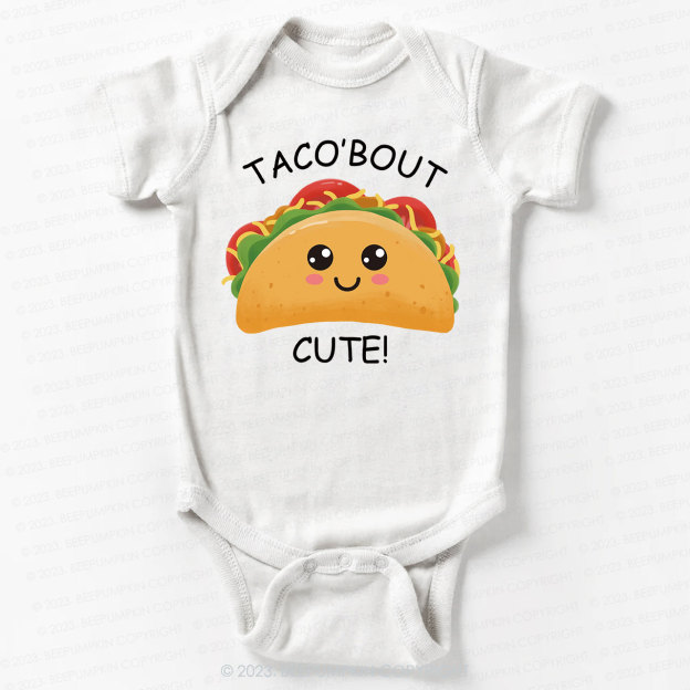 Taco' bout Cute Bodysuit For Baby 