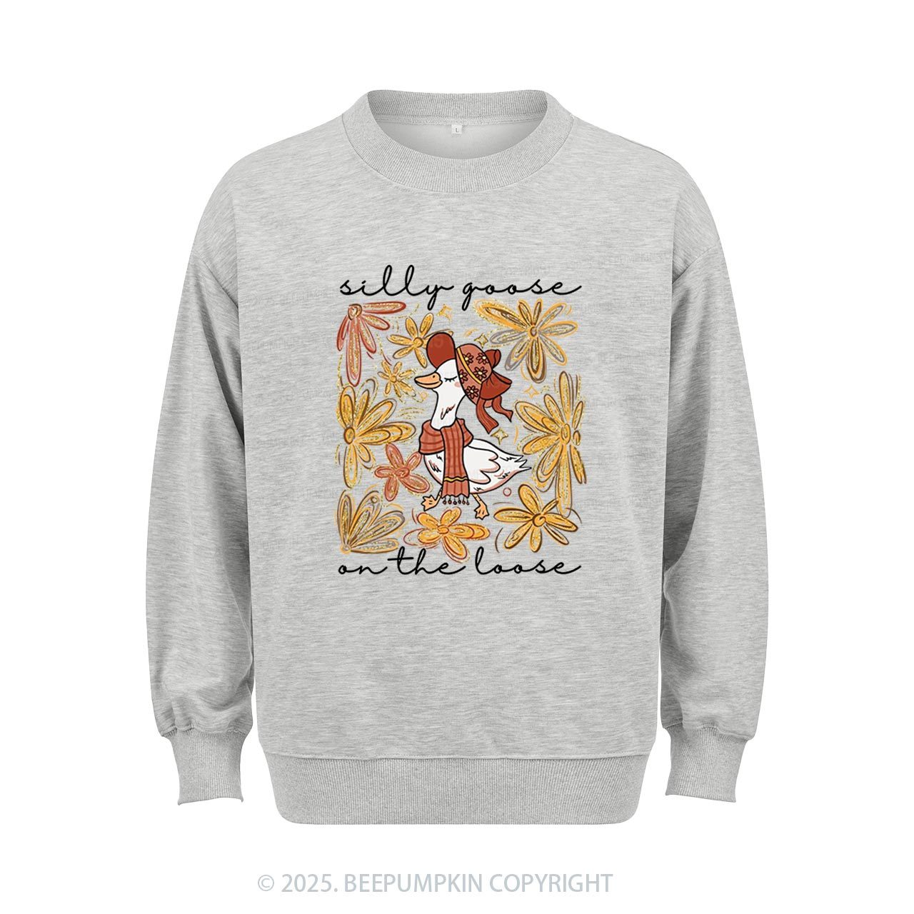 Silly Goose On the Loose Sweatshirt Beepumpkin