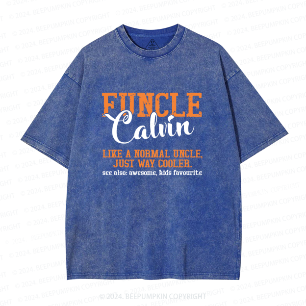 Personalized Funcle Like A Normal Uncle Just Way Cooler Uncle Washed T-Shirts 