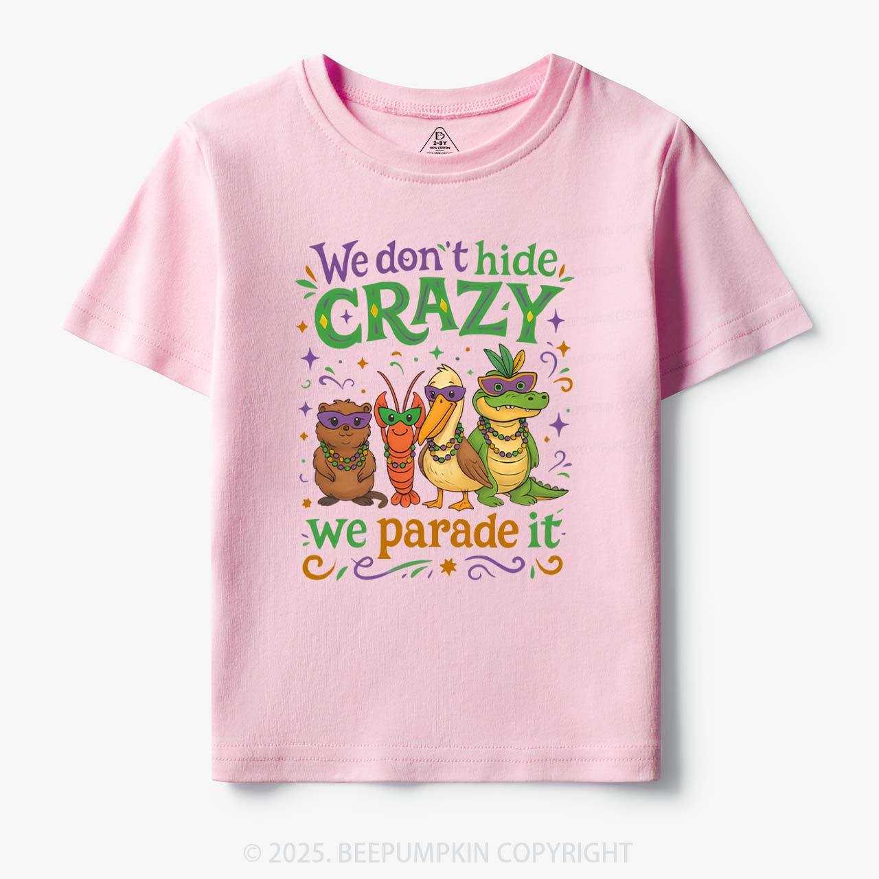 We Parade It Kids Mardi Gras Toddler&Kid's Tees Beepumpkin