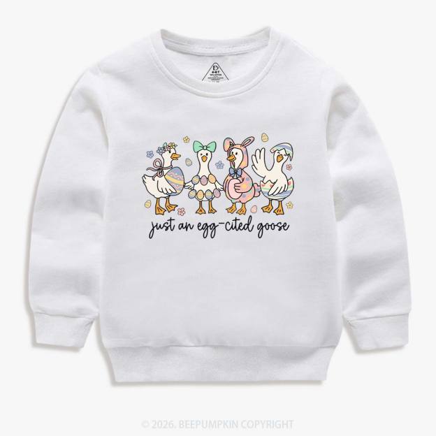 Just an Egg-cited Goose Happy Easter Kid's Sweatshirt
