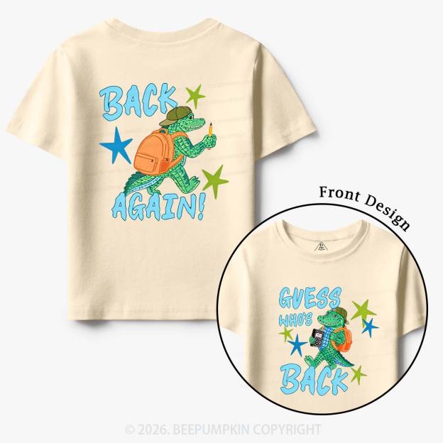 Guess Who's Back Gator Toddler&Kid's Tees