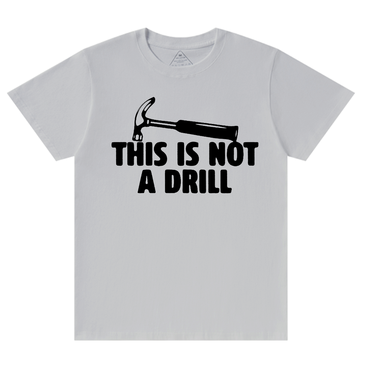 This Is Not A Drill Dad T-shirt