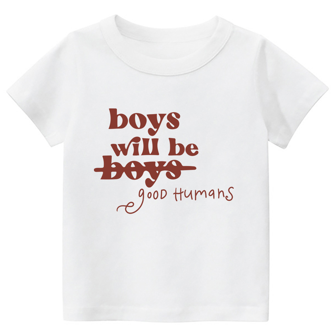 Boys Will Be Boys Good Humans T-shirt