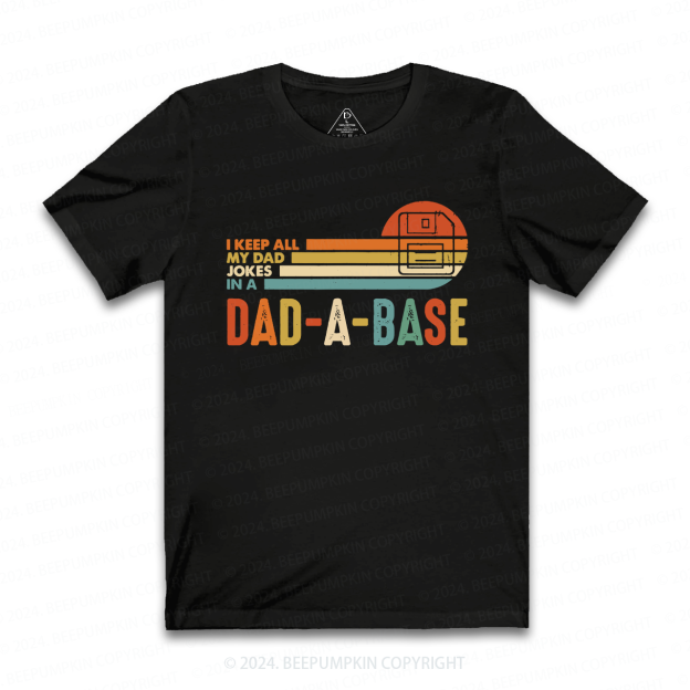 I Keep All My Dad Jokes In Dad A Base Boat T-shirt