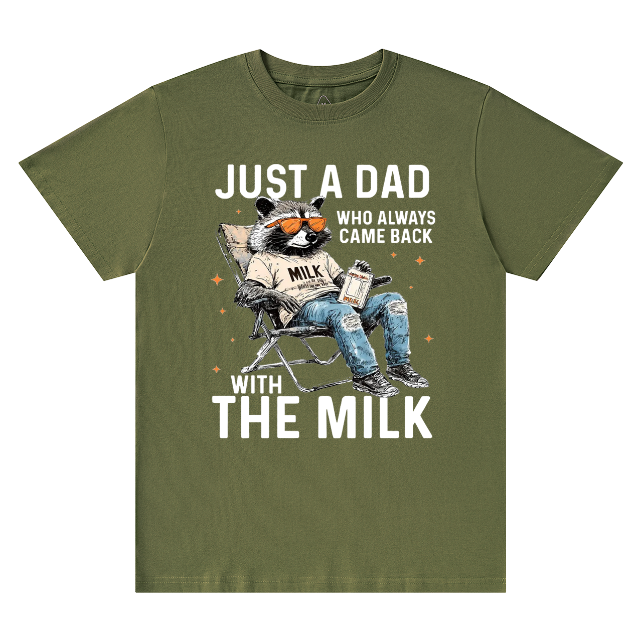Just A Dad Who Comes Back With The Milk T-shirt