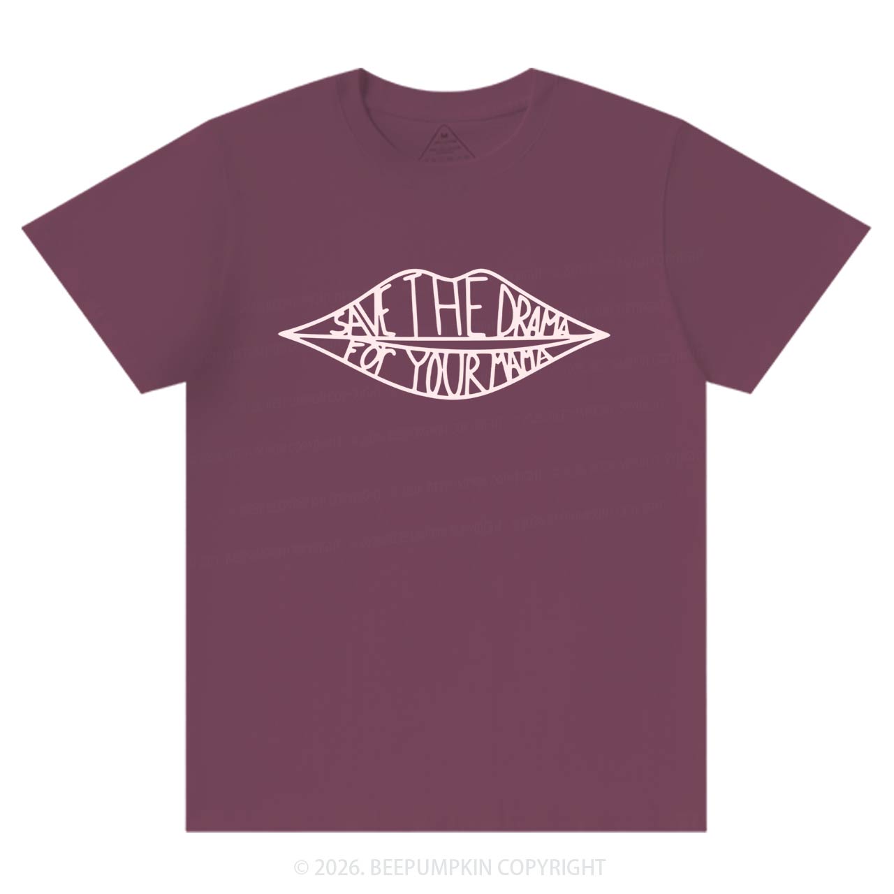 Save The Drama For Your Mama T-Shirts Beepumpkin