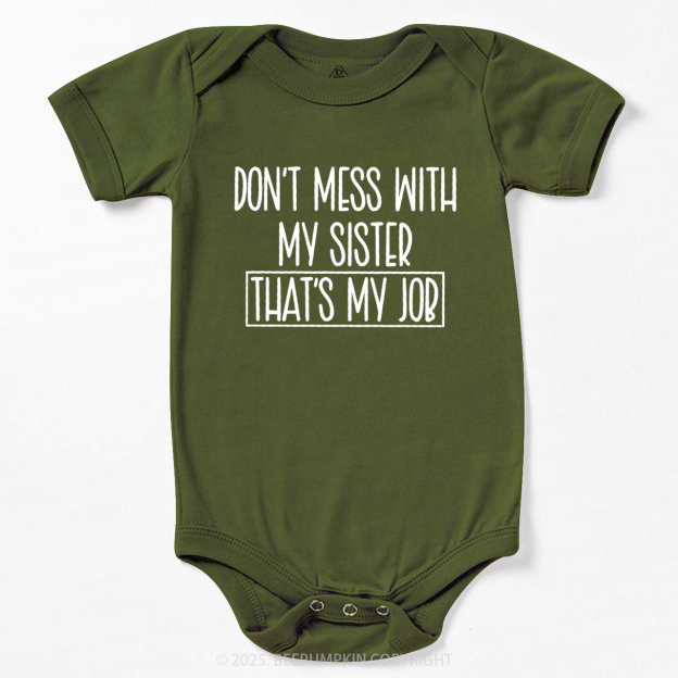 Don't Mess With My Sister Bodysuit Beepumpkin