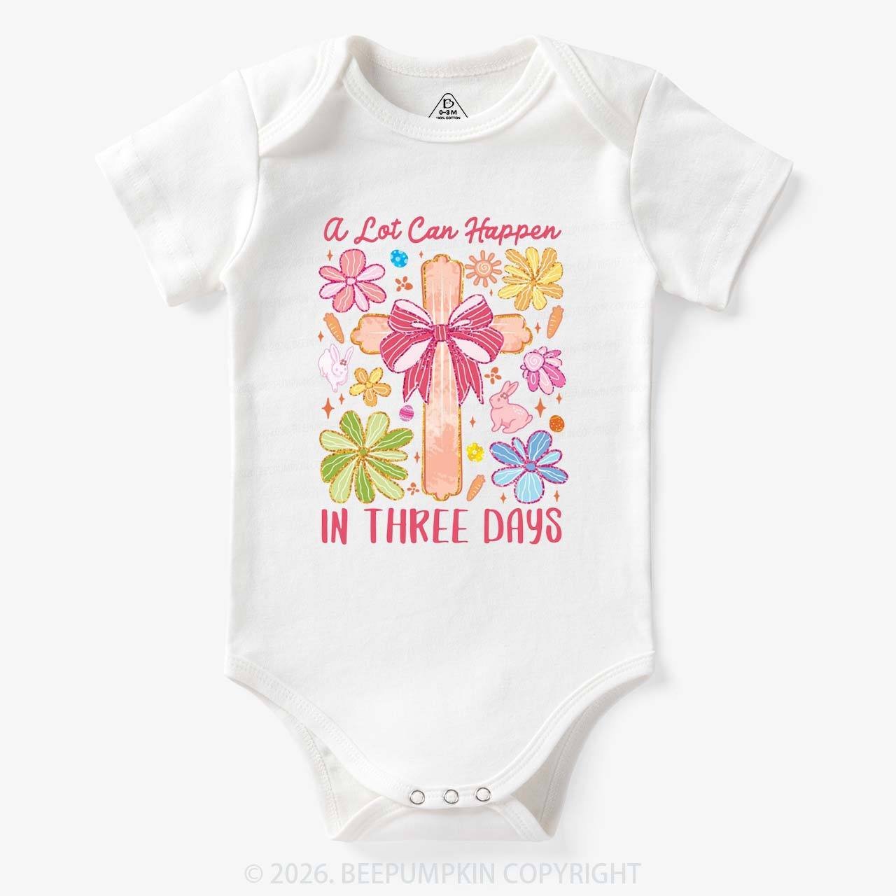 A Lot Can Happen In Three Days Baby Bodysuit