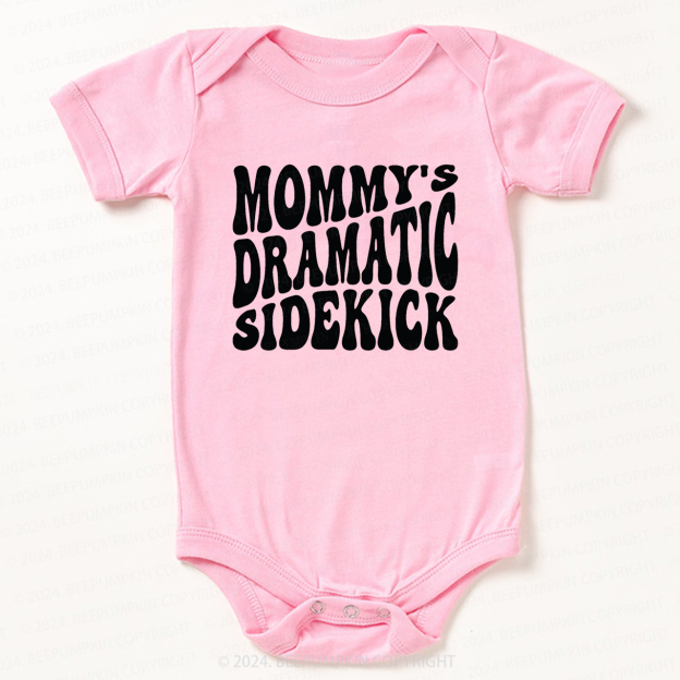 Mommy's Dramatic Sidekick Bodysuit For Baby 7