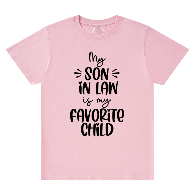 My Son In-law Is My Favorite Mama T-Shirts