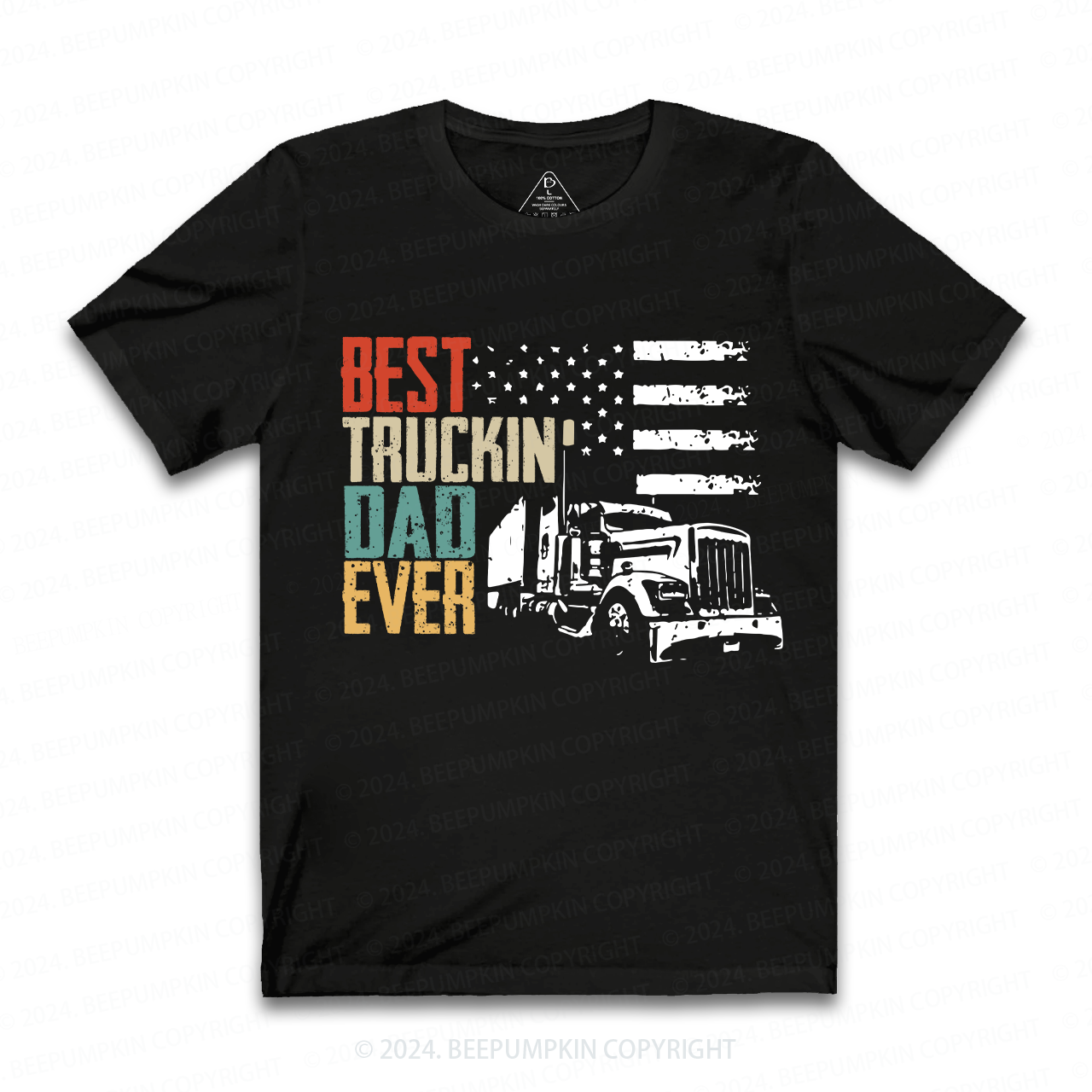 Best Truckin Dad Ever Funny Dad T-shirt