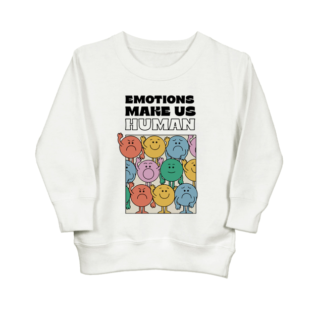 Emotions Make Us Human Funny Sweatshirt