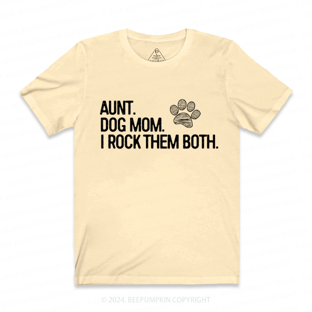 Aunt and Dog Mom Aunt T-Shirts 