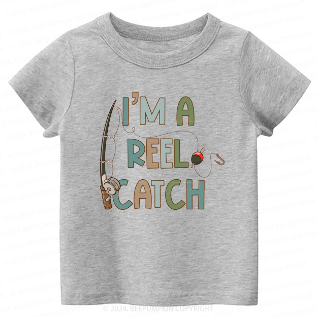 I'm A Reel Catch Toddler&Kids Tees