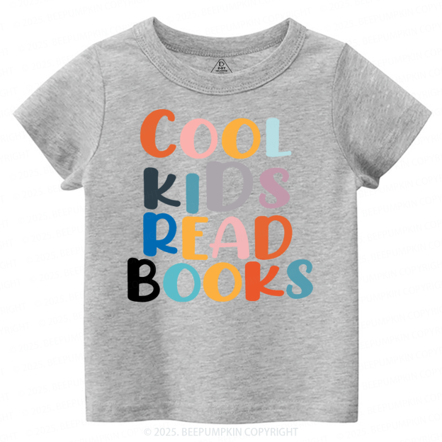 Cool Kids Read Books Toddler&Kid's Tees Beepumpkin