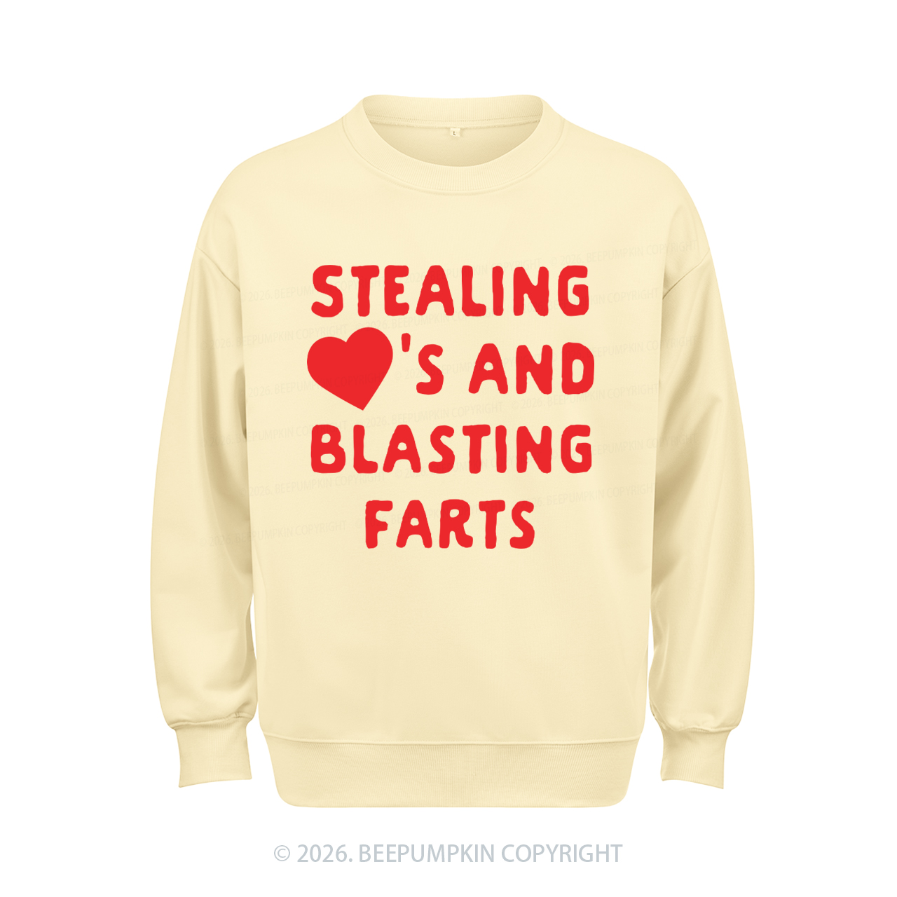 Stealing Hearts Blasting Farts Aldult Sweatshirt
