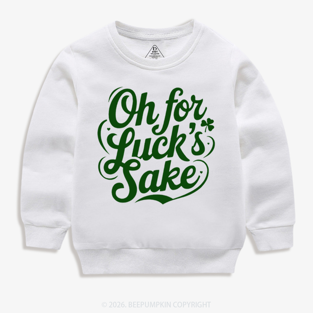 Oh For Luck’s Sake St. Patrick's Day Kid's Sweatshirt