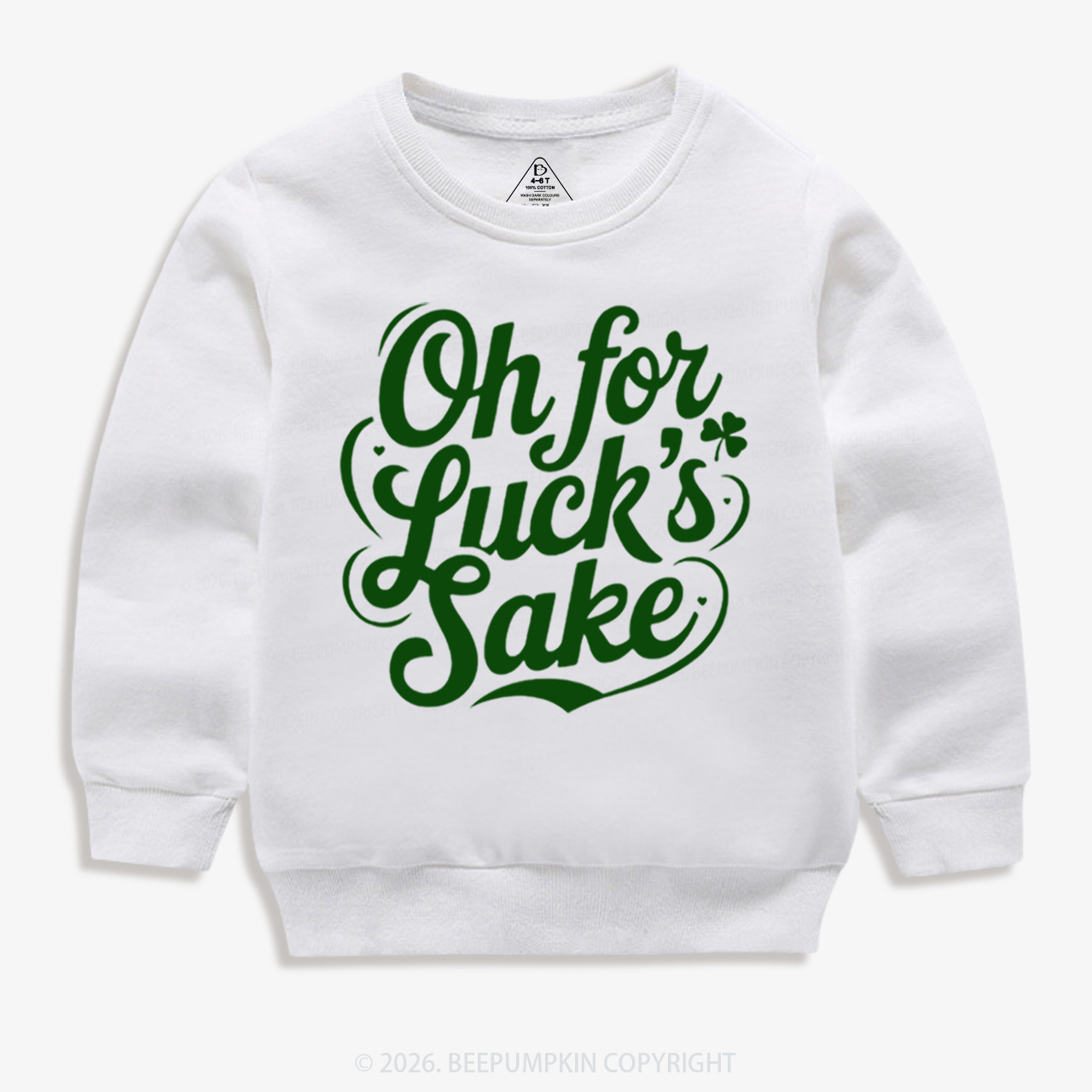 Oh For Luck’s Sake St. Patrick's Day Kid's Sweatshirt