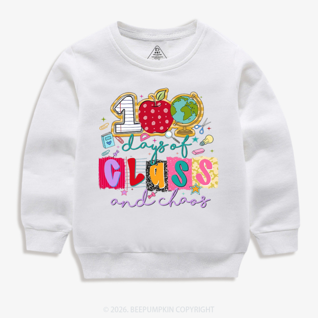 Class And Chaos 100 Days of School Toddler&Kid's Sweatshirt