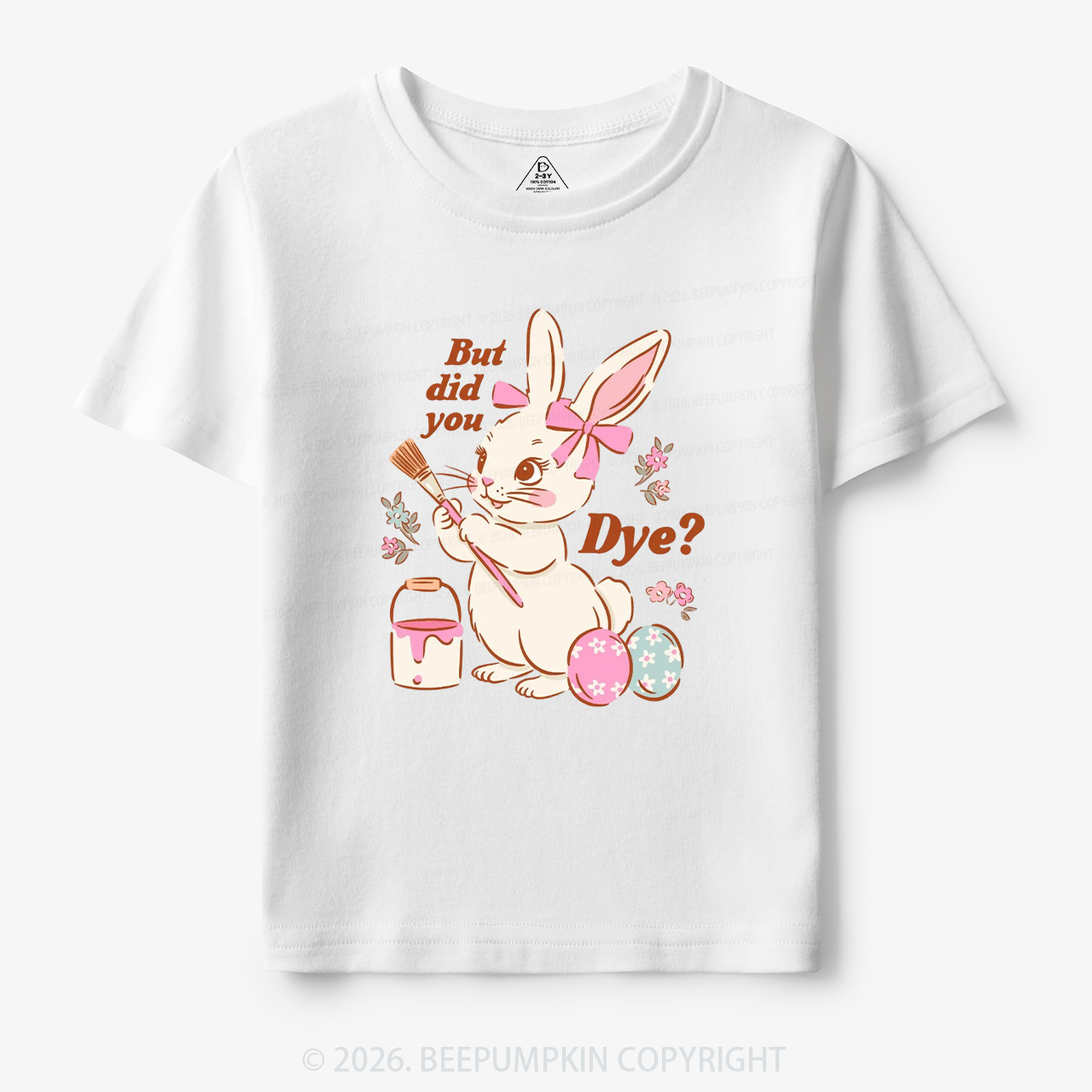 But Did You Dye Easter Rabbit Toddler&Kid's Tees