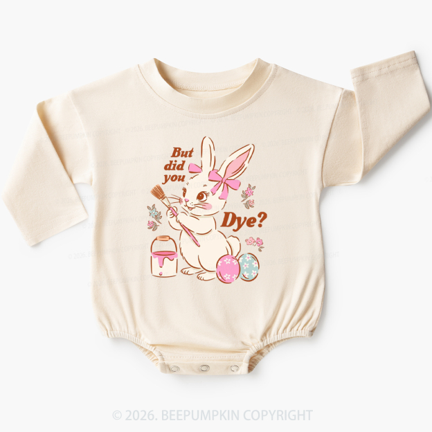 But Did You Dye Easter Rabbit Baby Bubble Romper