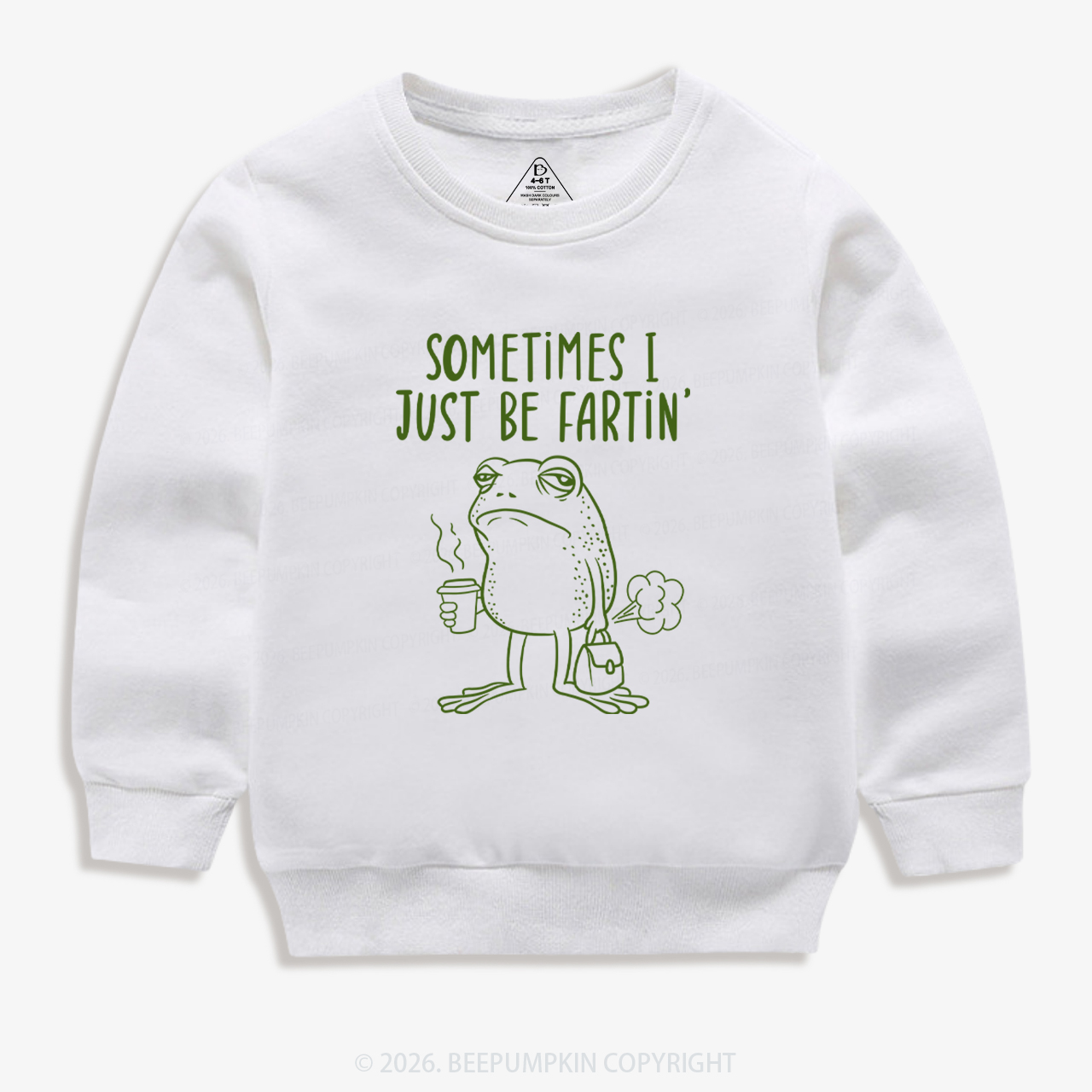 Sometimes I Just Be Fartin' Kid's Sweatshirt 7