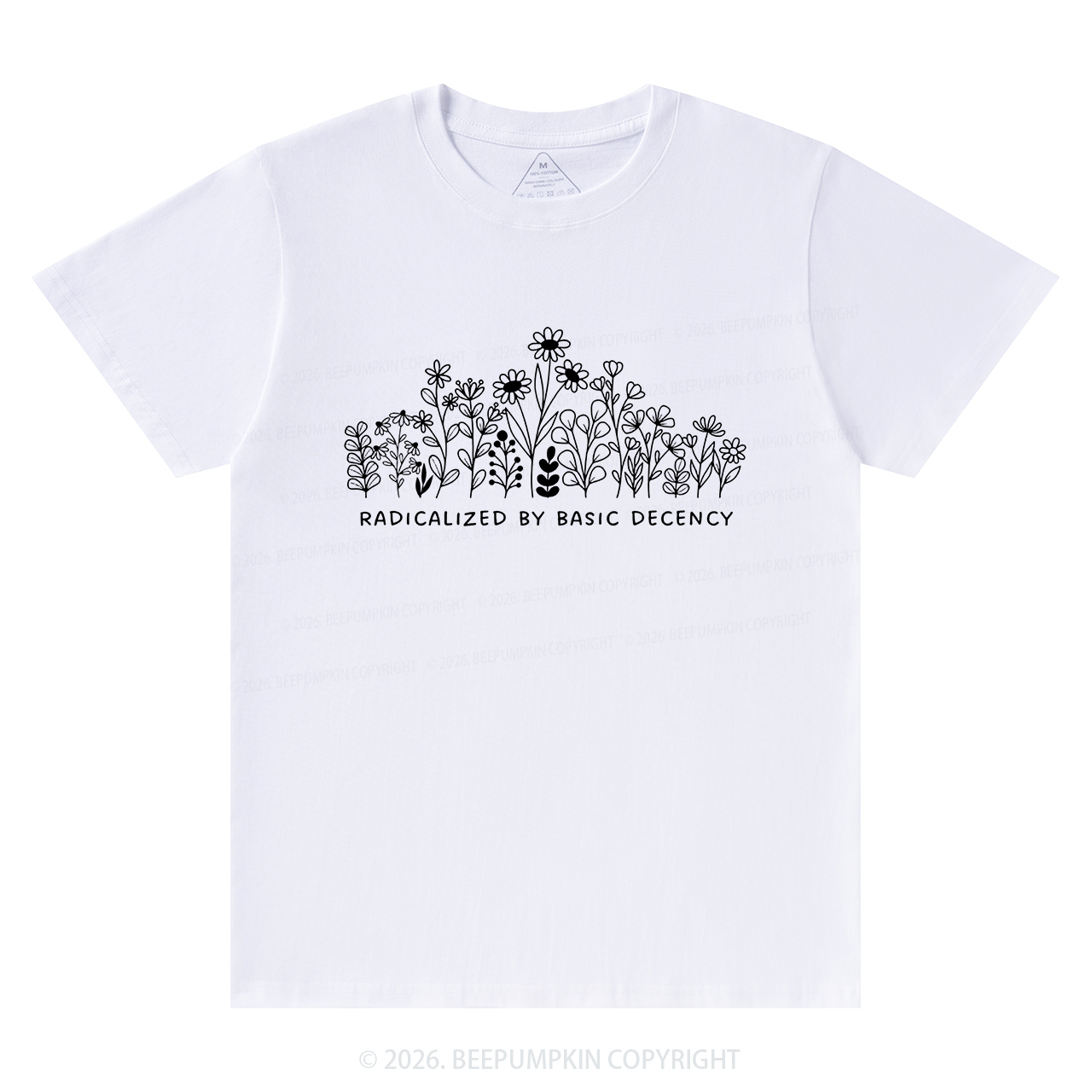 Radicalized by Basic Decency Peaceful T-Shirts