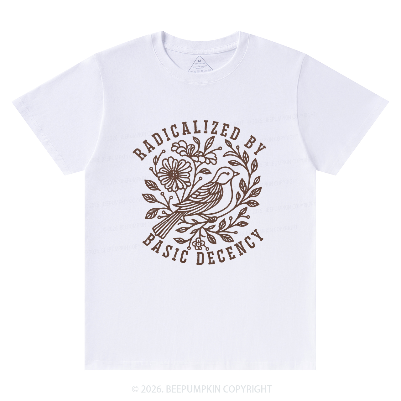 Radicalized by Basic Decency Protest T-Shirts