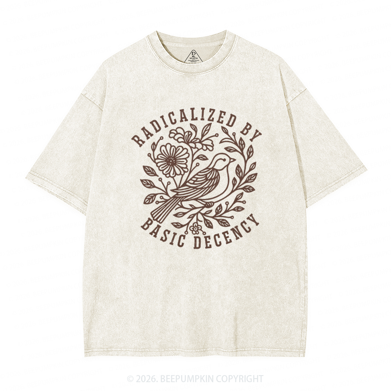 Radicalized by Basic Decency Protest Washed T-Shirts