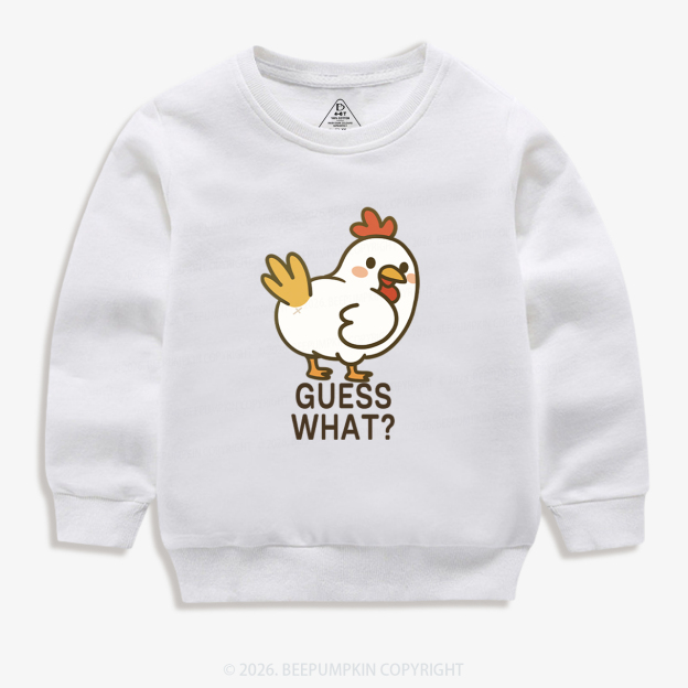 Guess What Chicken Funny Butt Joke Kid's Sweatshirt