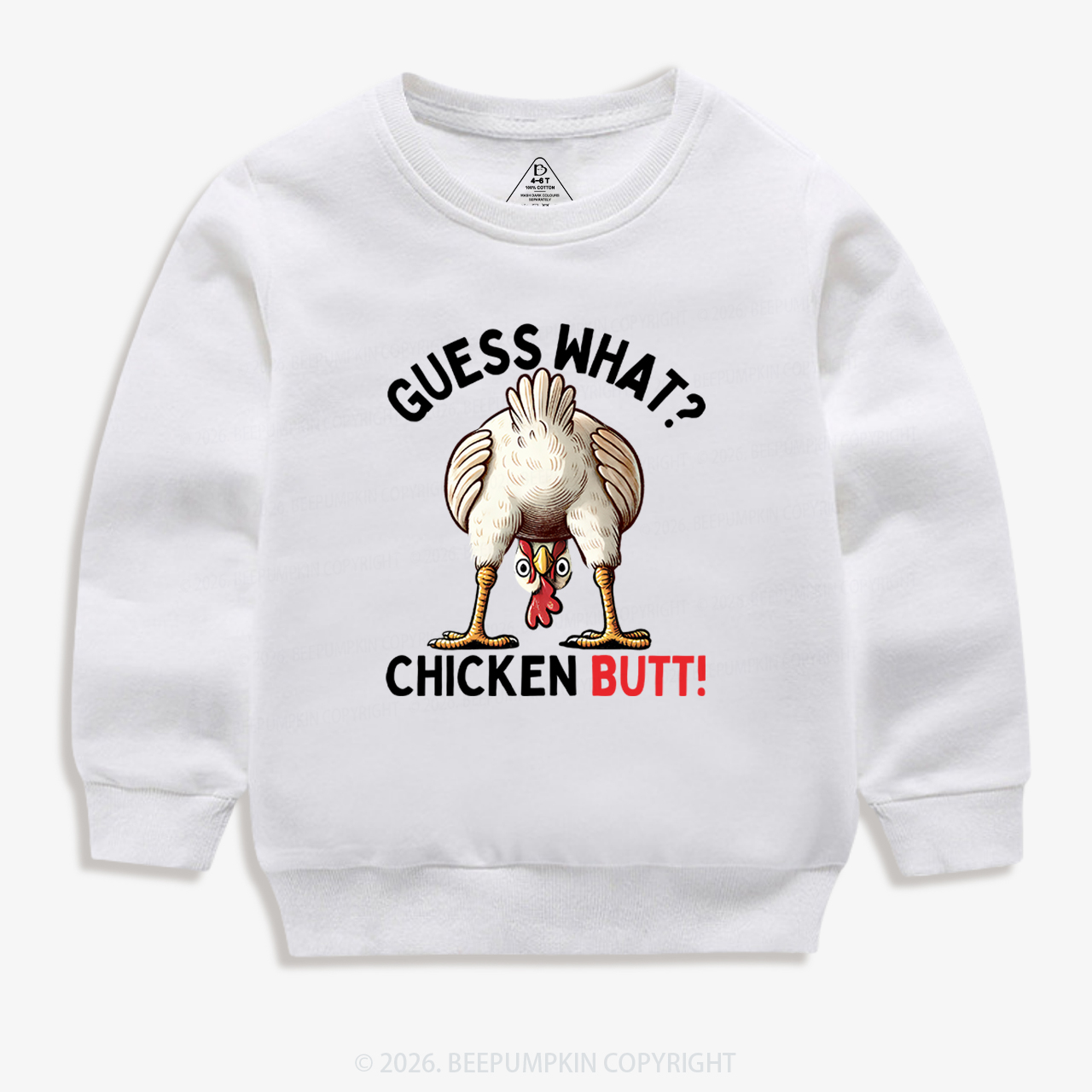 Guess What Chicken Butt Super Funny Kid's Sweatshirt