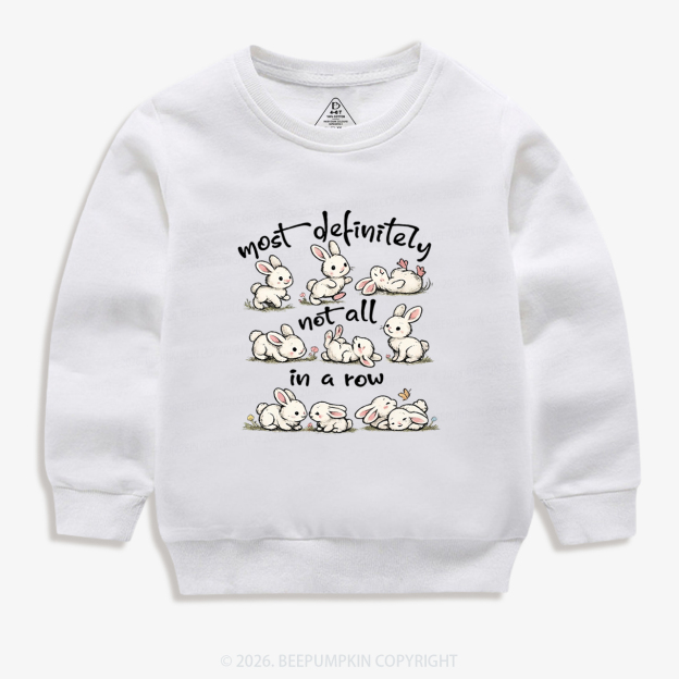 Funny Bunnies Not All In a Row Sarcastic Kid's Sweatshirt