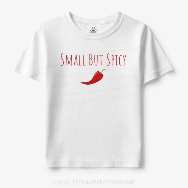 Small But Spicy Toddler&Kid's Tees
