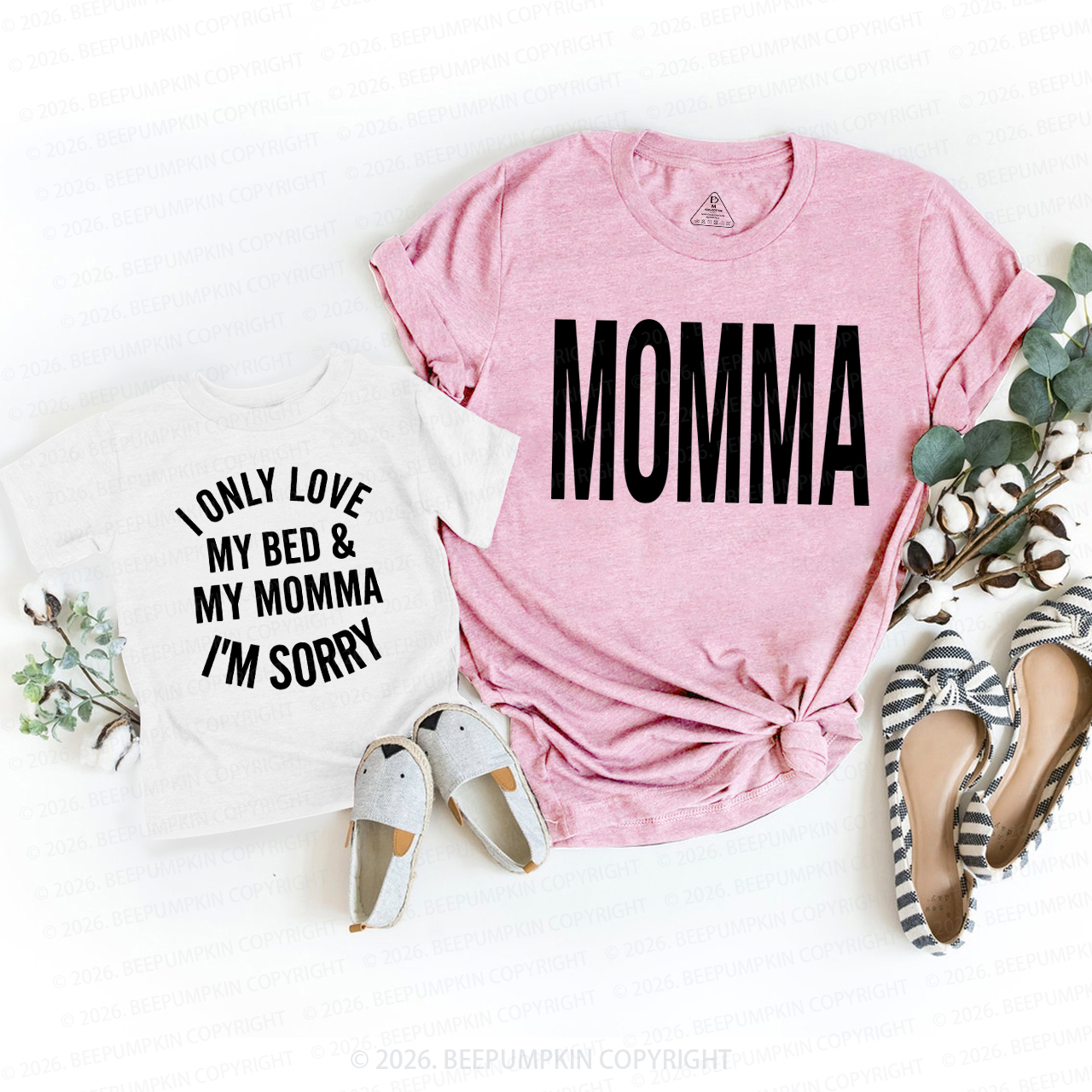 I Only Love My Bed&My Mommy I'm Sorry Mom&Me Matching T-Shirts