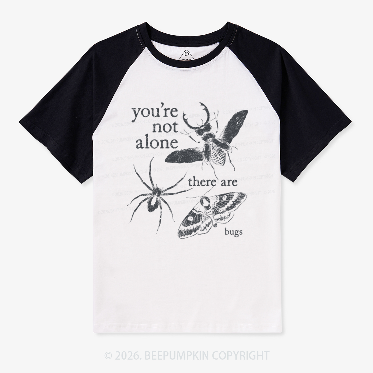 You're Not Alone There Are Bugs Vintage Raglan T-shirt