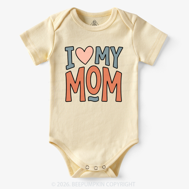 Sweet I Love My Mom Bodysuit
