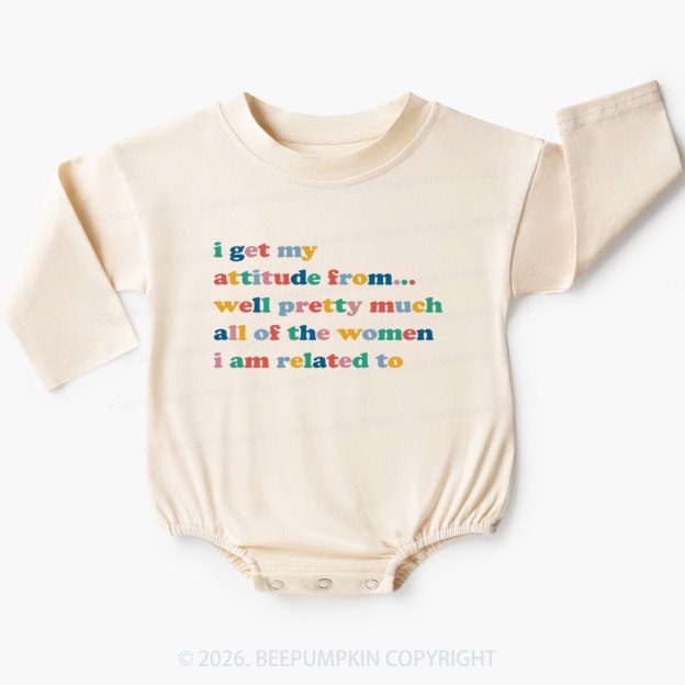 I Get My Attitued From Feminist Baby Bubble Romper
