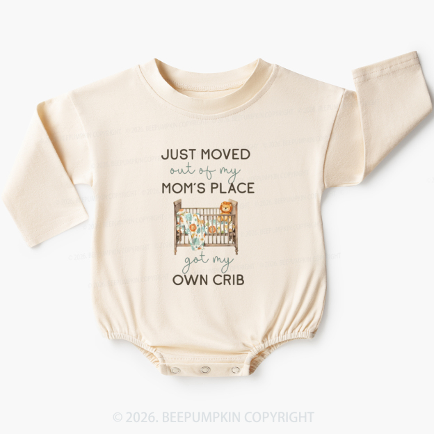Moved out of my Mom's Place Got My Own Crib Funny Baby Bubble Romper