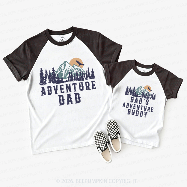 Fun Adventure Dad Adventure Buddy Dad&Me Matching Raglan T-shirts