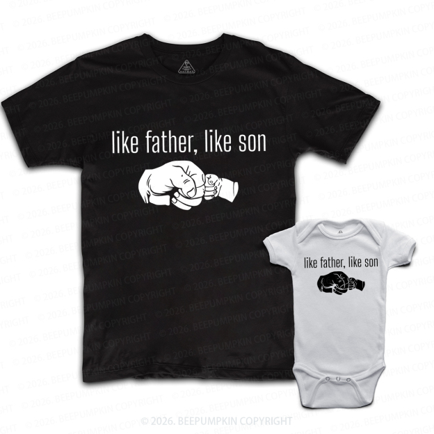 Like Father Like Son Father's Day Dad&Me Matching Shirts