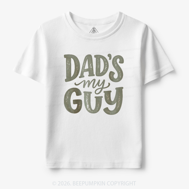Dad's My Guy-Cute Father's Day Toddler&Kid's Tees
